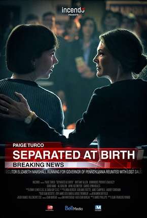 Filme A Outra Filha - Separated at Birth 2019