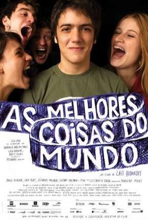 Filme As Melhores Coisas do Mundo 2010