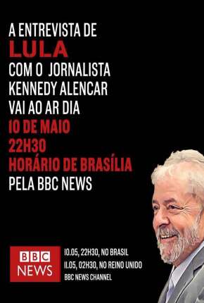 Filme BBC - Lula: Atrás das Grades - Legendado 2019