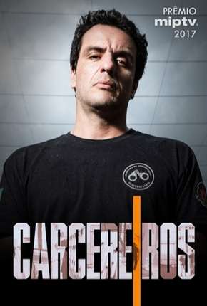 Série Carcereiros - 1ª Temporada 2018