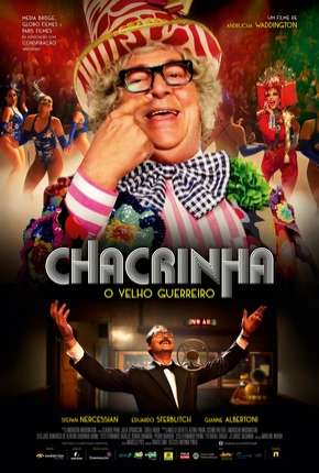 Filme Chacrinha - O Velho Guerreiro 2018