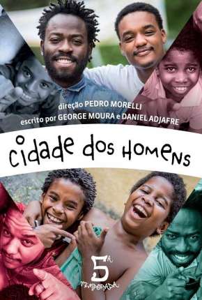 Série Cidade dos Homens - Minissérie 2017