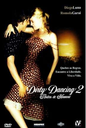 Filme Dirty Dancing 2 - Noites de Havana 2004