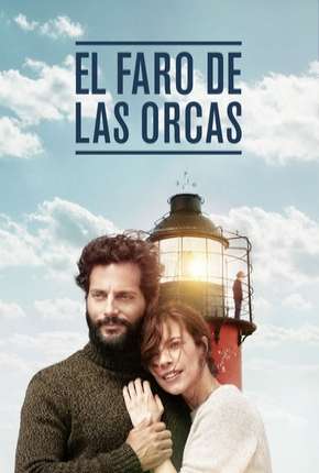 Filme Farol das Orcas - El faro de las orcas 2016