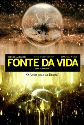 Filme Fonte da Vida 2006