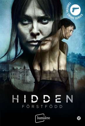 Série Hidden: Förstfödd - Legendada 2019