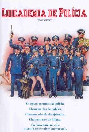 Filme Loucademia de Polícia - Todos os Filmes 1984
