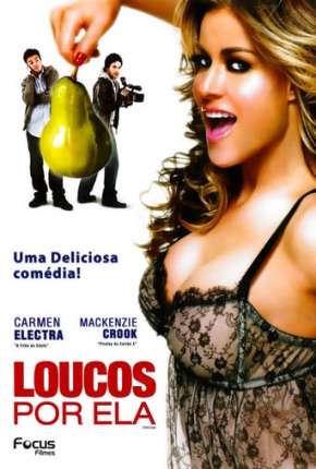 Filme Loucos Por Ela 2007