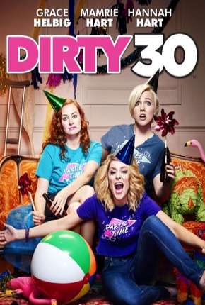 Filme Minha Festa de 30 Anos 2016