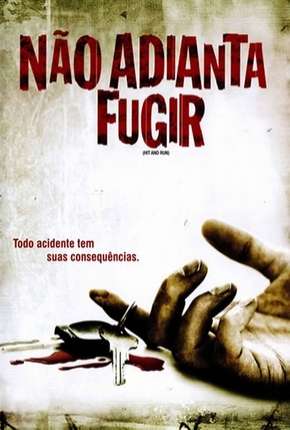 Filme Não Adianta Fugir - Sem Cortes 2009