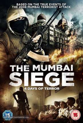 Filme O Cerco de Mumbai - 4 Dias de Terror Legendado 2019