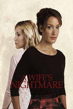 Filme O Pesadelo de Uma Esposa 2014