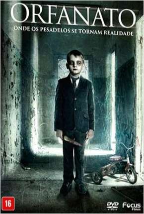Filme Orfanato - Onde os Pesadelos se Tornam Realidade 2013
