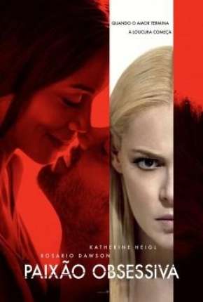 Filme Paixão Obsessiva 2017