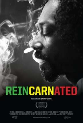Filme Reincarnated - Reencarnado - Snoop Dogg 2013