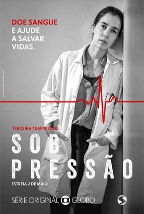 Série Sob Pressão - 3ª Temporada 2019