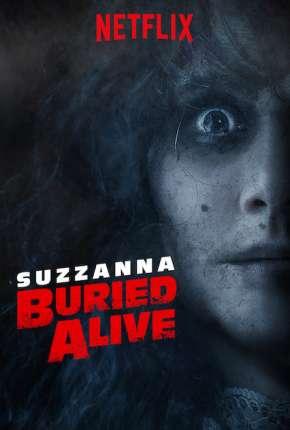 Filme Suzzanna - Enterrada Viva Legendado 2019