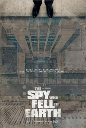 Filme The Spy Who Fell to Earth - Legendado 2019