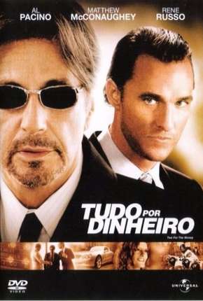 Filme Tudo por Dinheiro 2005