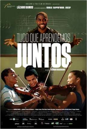 Filme Tudo Que Aprendemos Juntos 2015