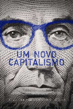 Filme Um Novo Capitalismo 2019