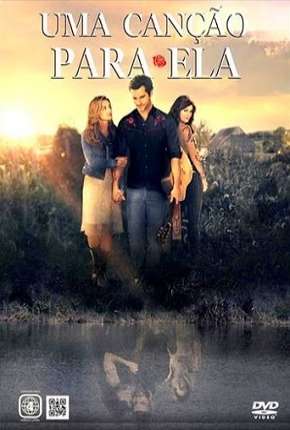 Filme Uma Canção Para Ela 2014