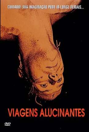 Filme Viagens Alucinantes 1980