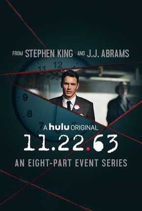 Série 11.22.63 - 1ª Temporada 2016