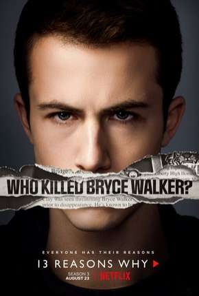 Série 13 Reasons Why (Os Treze Porquês) - 3ª Temporada 2017