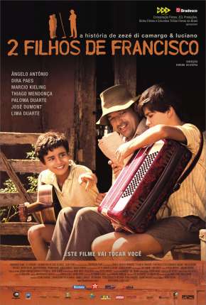 Filme 2 Filhos de Francisco - A História de Zezé di Camargo e Luciano 2005