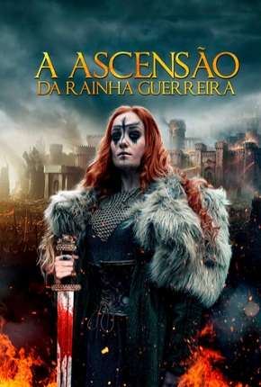 Filme A Ascensão da Rainha Guerreira 2020