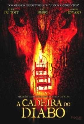 Filme A Cadeira do Diabo 2007