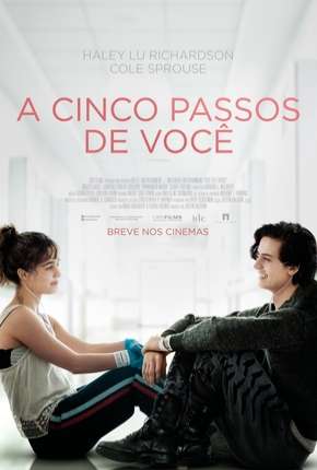 Filme A Cinco Passos de Você - Five Feet Apart 2019