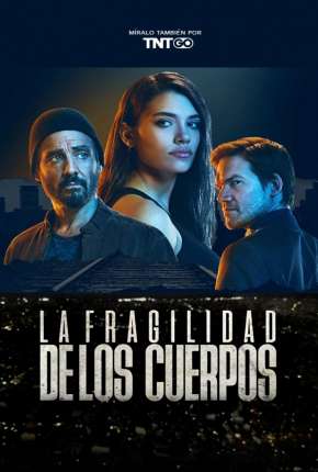 Série A Fragilidade dos Corpos 2019