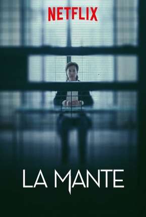 Série A Louva-A-Deus - 1ª Temporada 2017