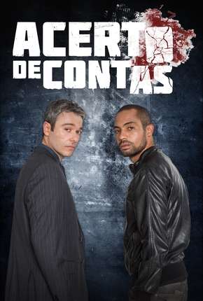 Série Acerto de Contas - 1ª Temporada Nacional 2014
