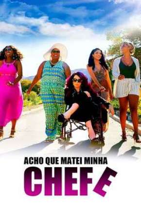 Filme Acho Que Matei Minha Chefe 2019
