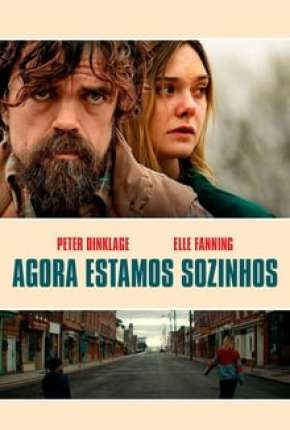 Filme Agora Estamos Sozinhos 2020