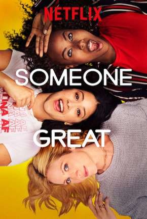Filme Alguém Especial - Someone Great 2020