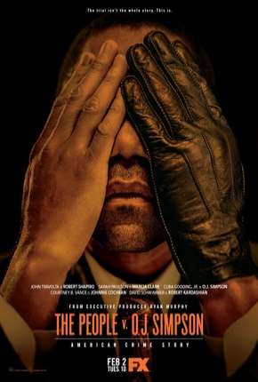 Série American Crime Story - O Povo Contra O.J. Simpson - 1ª Temporada 2016