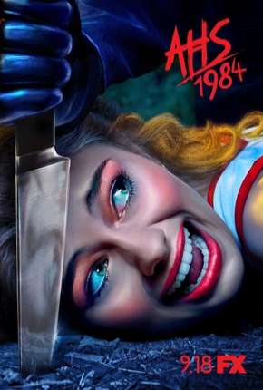 Série American Horror Story - 1984 - 9ª Temporada Legendada 2019