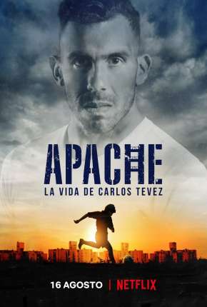 Série Apache - A Vida de Carlos Tévez 2019