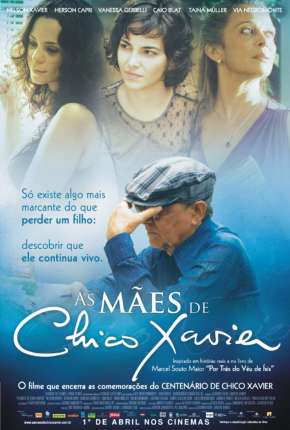 Filme As Mães de Chico Xavier 2011