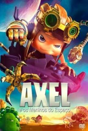Filme Axel e os Meninos do Espaço 2020