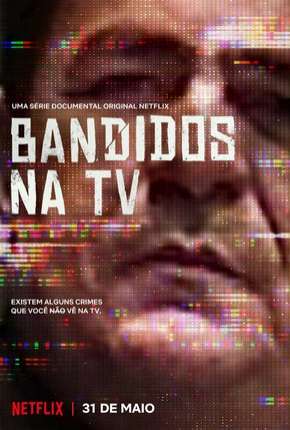 Série Bandidos na TV 2019