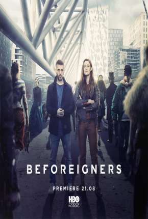 Série Beforeigners - Fremvandrerne Legendada 2019
