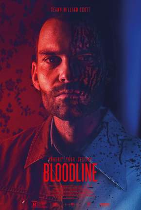 Filme Bloodline - Legendado 2019