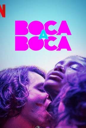 Série Boca a Boca - 1ª Temporada Completa 2020