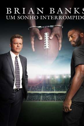 Filme Brian Banks - Um Sonho Interrompido 2018