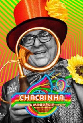 Série Chacrinha - A Minissérie Completa 2020